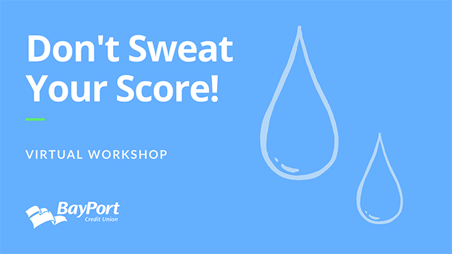 Don't sweat your credit score workshop